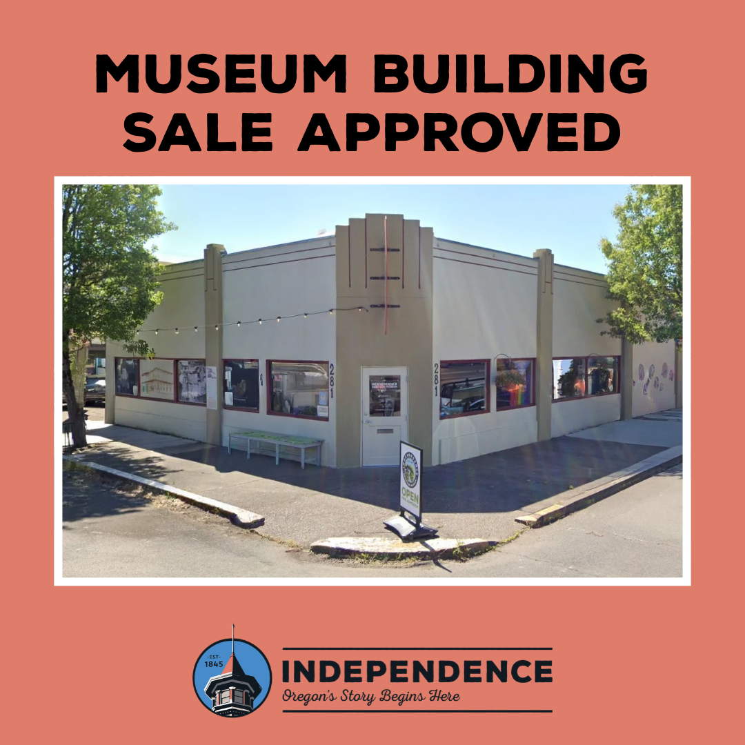 Graphic announces “MUSEUM BUILDING SALE APPROVED” above a corner museum building with display windows; Independence logo below conveys civic pride.