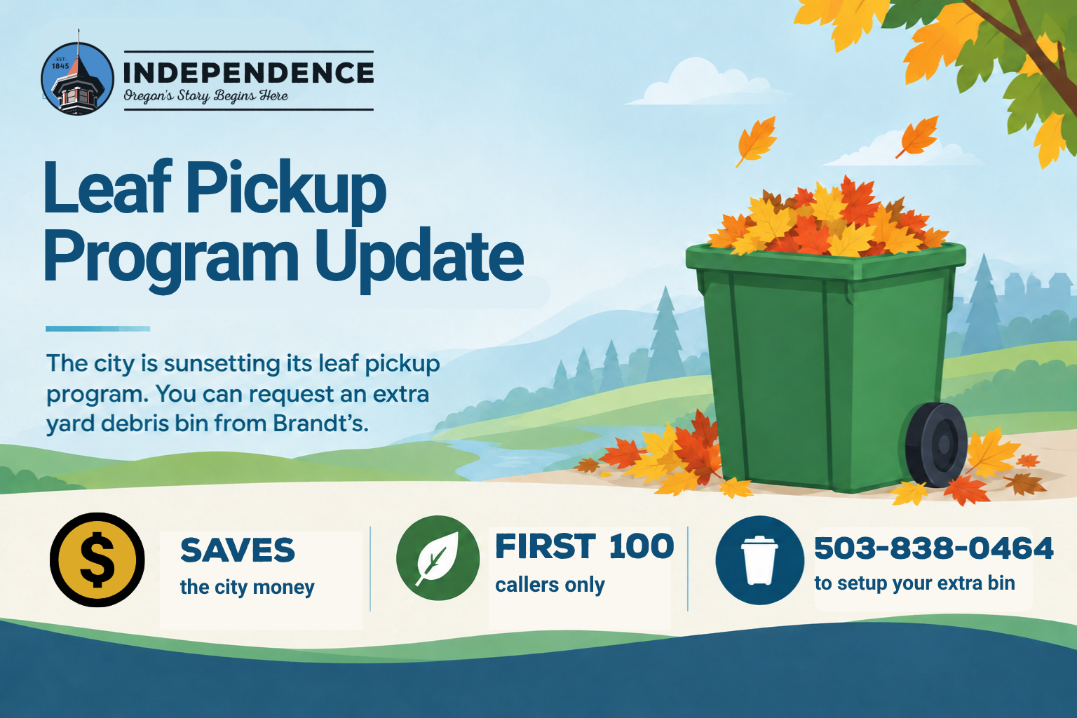 Independence city notice announces its leaf pickup program is ending and residents can request an extra yard debris bin; a green bin overflows with autumn leaves.